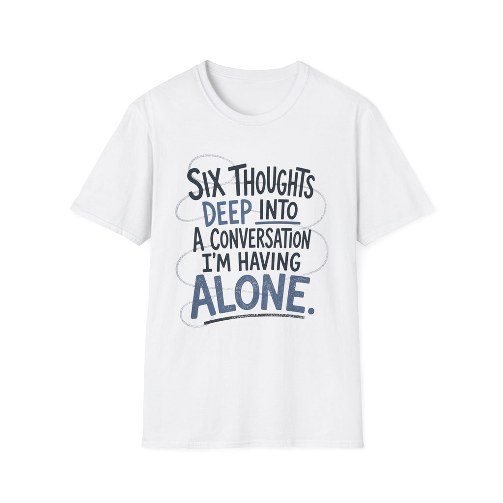 Six Thoughts T-Shirt