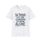 Six Thoughts T-Shirt