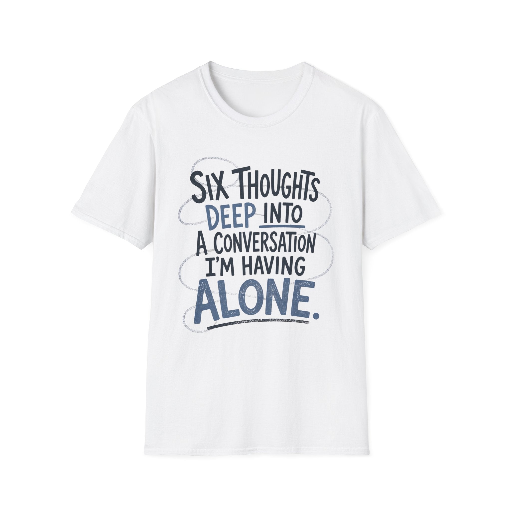 Six Thoughts T-Shirt