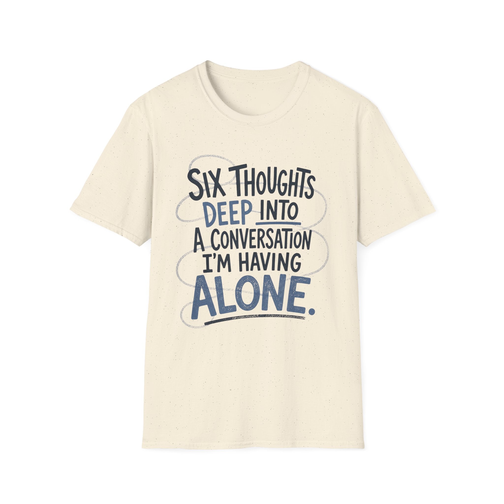Six Thoughts T-Shirt